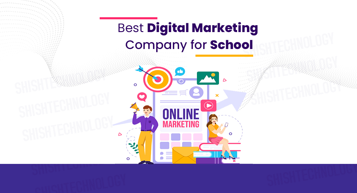 Best Digital Marketing Service Provider for Schools in Patna/Bihar